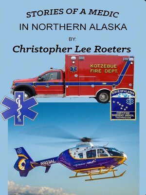 cover image of Stories of a Medic In Northern Alaska